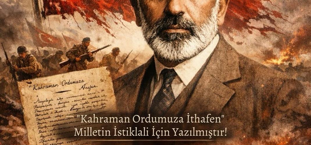 12 MART – İSTİKLÂL MARŞI’NIN KABULÜ