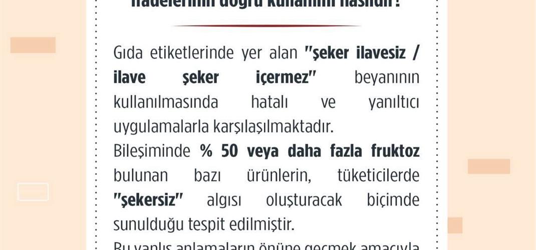  Gıda etiketlerinde yer alan “şeker ilavesiz/ilave şeker içermez” ifadelerinin doğru kullanımı nasıldır?